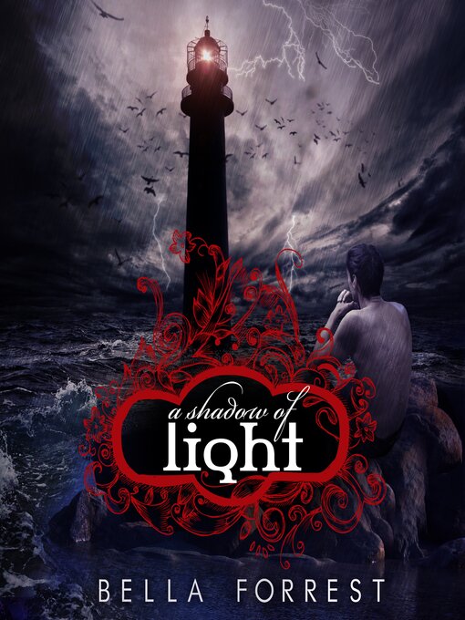 Title details for A Shadow of Light by Bella Forrest - Available